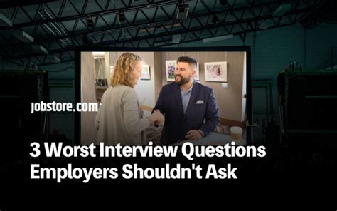 3 worst interview questions employers shouldnt ask jobstore careers
