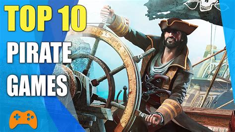 Top 10 Best Pirate Games Of All Time Youtube