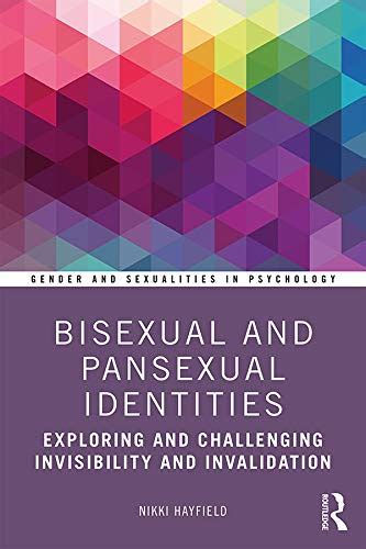 bisexual and pansexual identities exploring and challenging