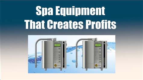 spa equipment  creates major profit youtube