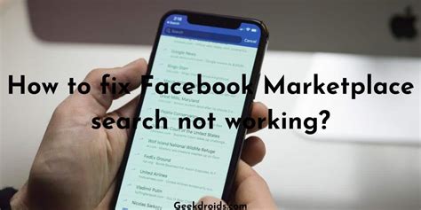 fix facebook marketplace search  working geekdroids