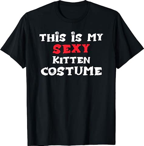 this is my sexy kitten costume halloween t shirt clothing