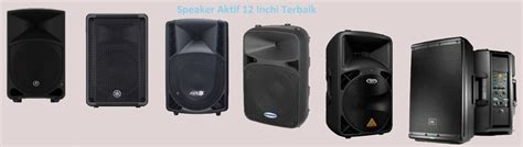 daftar speaker aktif   terbaik  organ tunggal karaoke januari  peralatan sound