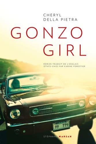 Gonzo Girl De Cheryl Della Pietra Grand Format Livre Decitre