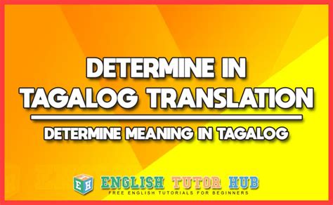 determine  tagalog translation determine meaning  tagalog