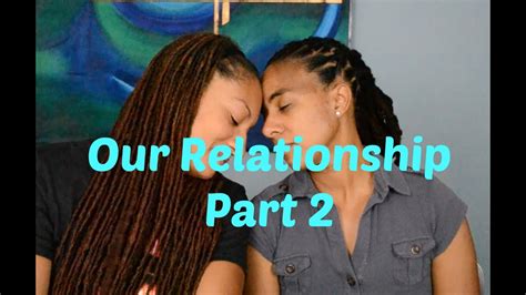 our relationship part 2 lesbian couple youtube