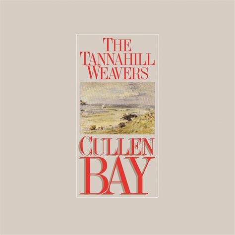 cullen bay the tannahill weavers songs reviews
