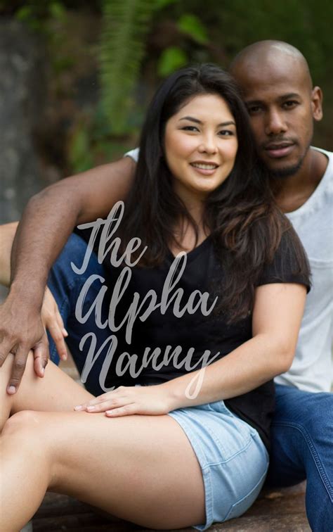 The Alpha Nanny In 2020 Black Guy White Girl Couples