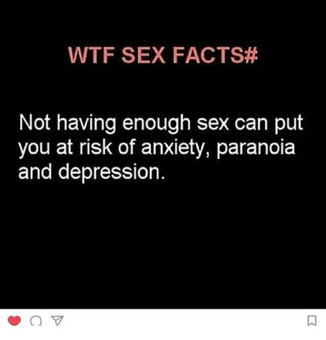 wtf sex facts not having enough sex can put you at risk of anxiety
