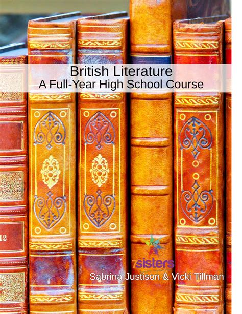 british literature  full year high school  sistershomeschoolcom