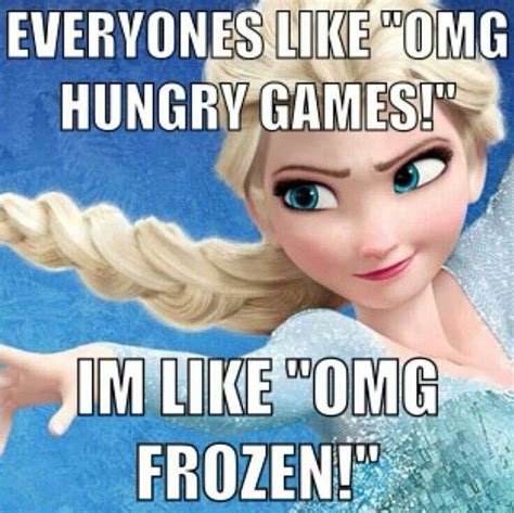 Like Omg Funny Frozen Memes Frozen Frozen Memes