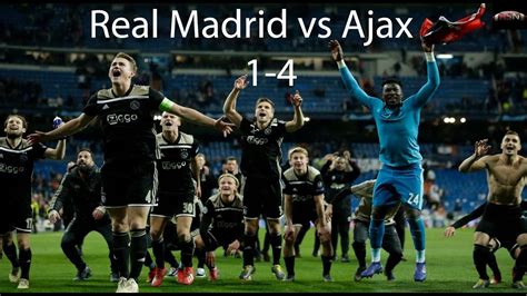 real madrid  ajax   match highlights  youtube
