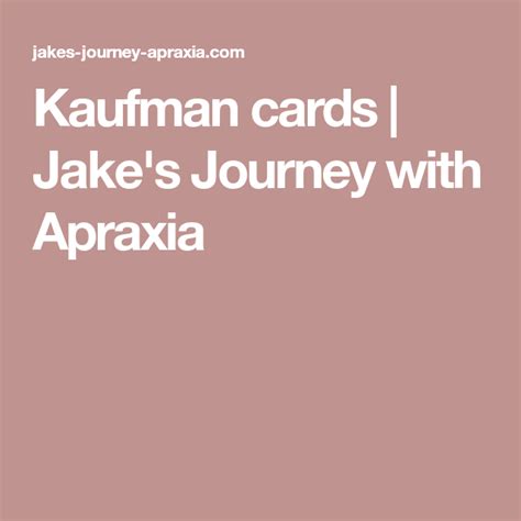 kaufman cards jakes journey  apraxia apraxia kaufman cards