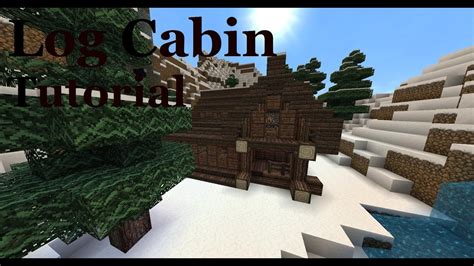 log cabin tutorial minecraft youtube