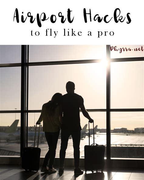 airport tips  hacks  fly   pro   vacations enjoyable