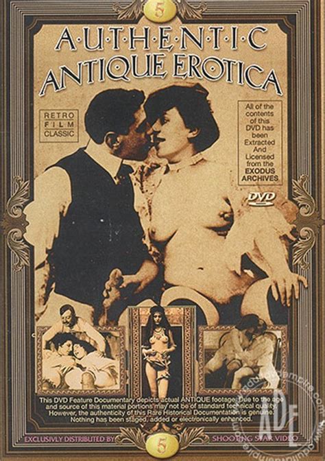 authentic antique erotica vol 5 adult dvd empire