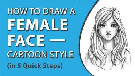 How To Draw A Female Face—cartoon Style In 5 Quick Steps