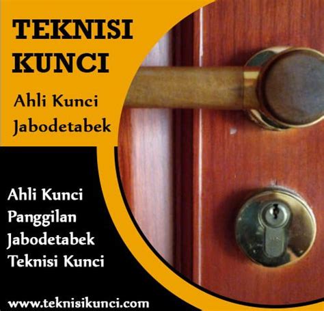 Ahli Kunci Panggilan Jabodetabek Teknisi Kunci Teknisi Kunci