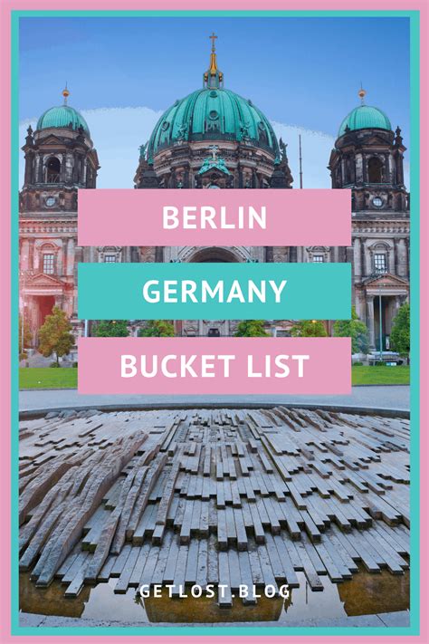 reasons     visit berlin  lost travel blog