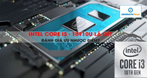 intel core   la gi danh gia uu nhuoc diem