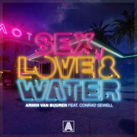 Armin Van Buuren Conrad Sewell Sex Love And Water Acapella And Stems