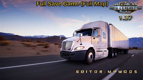 Full Save Game Full Map Mpmods 1 37 Ats Euro Truck