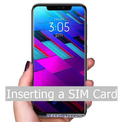 insert sim card  blu cell phone blu phone sim card