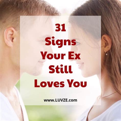 31 Signs Your Ex Still Loves You And Cares For You