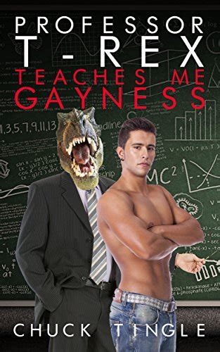Professor T Rex Teaches Me Gayness English Edition Ebook Tingle