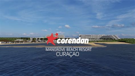 mangrove beach resort curacao corendon youtube