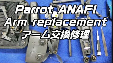 parrot anafi arm replacement repair thsep youtube