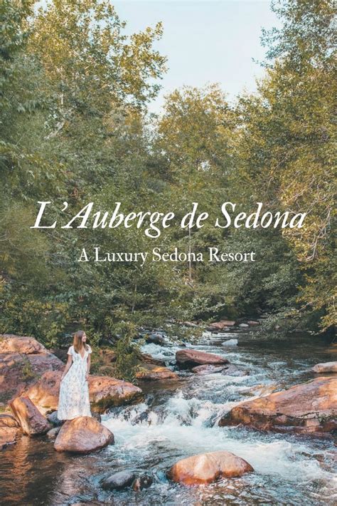 staying  lauberge de sedona  sedona arizona  lovely escapist