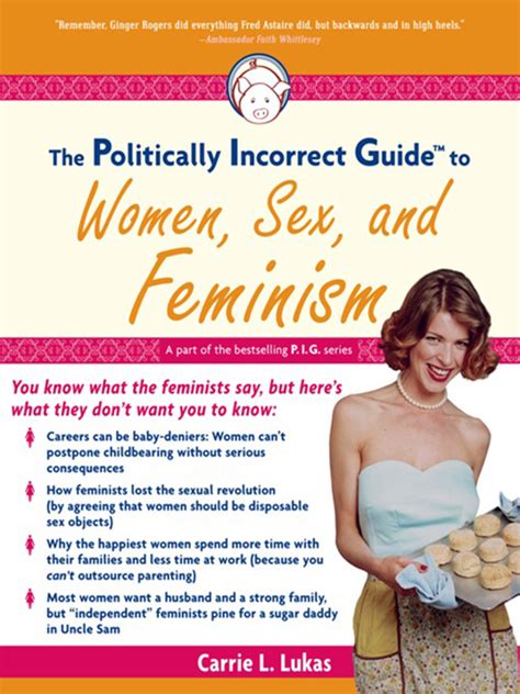 the politically incorrect guide to women sex and feminism king