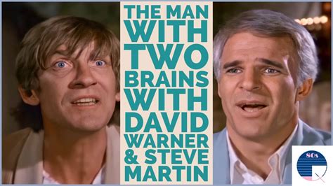 the man with two brains with steve martin and david warner youtube