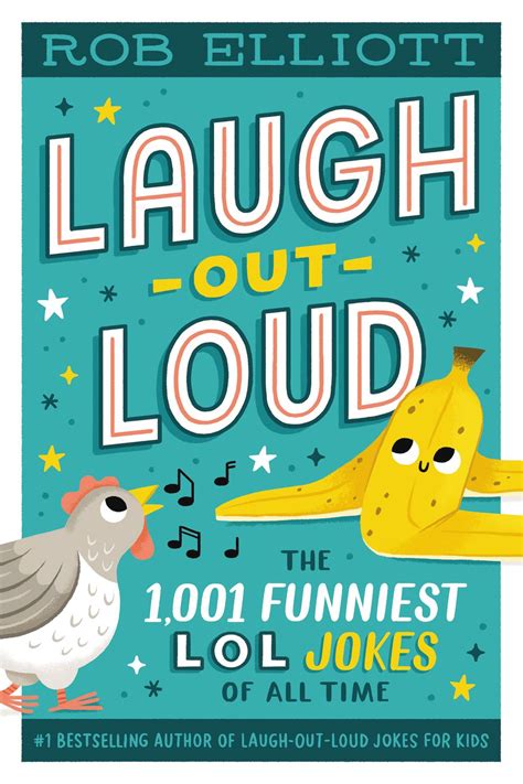 laugh out loud the 1 001 funniest lol jokes of all time rob elliott