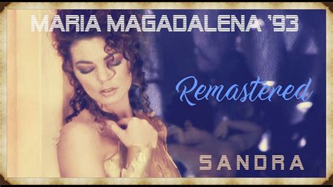 Sandra Maria Magdalena 93 Remix [remastered] Youtube