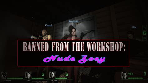 Left 4 Dead 2 Banned From The Workshop Nude Zoey Youtube