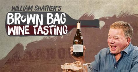 william shatner s brown bag wine tasting ora tv