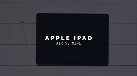 apple ipad air  ipad mini    buy  worlds   worst
