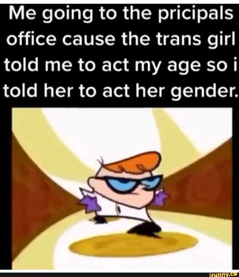 mic    pricipals office   trans girl told   act