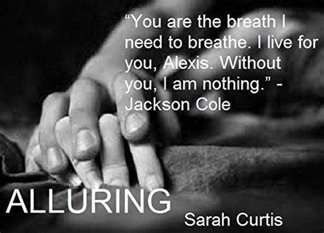 Alluring Alluring 1 By Sarah Curtis Goodreads