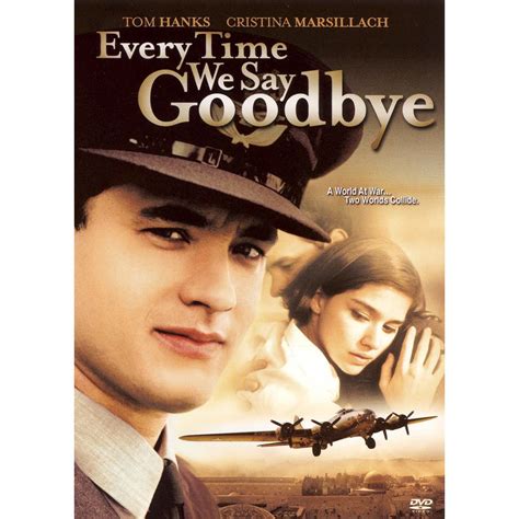 everytime we say goodbye movies everytime we say goodbye tom hanks amazon instant video