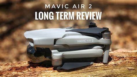 dji mavic air  long term review  drone   youtube