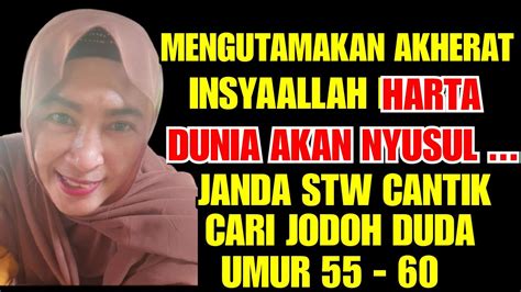 janda kaya stw domisili tanggerang selatan cari jodoh  duda umur   taat beribadah