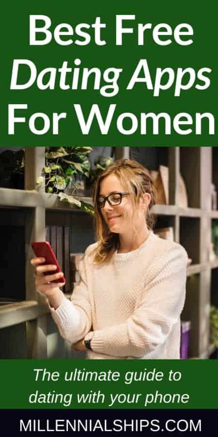 the best free dating apps for women the ultimate guide