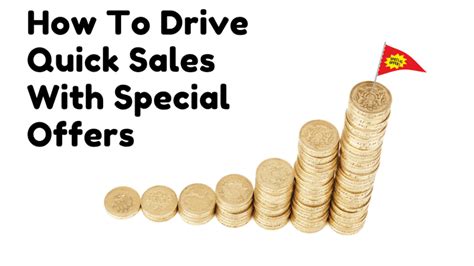drive quick sales  special offers slow selling
