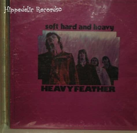 heavyfeather sof hard  heavy hippedelic records