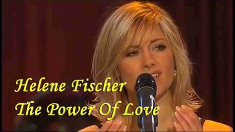 power  love helene fischer  lyrics youtube fischerring helene fischer songs