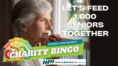 charity bingo benefitting meals  wheels inspired living senior