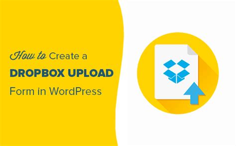 create  dropbox upload form  wordpress